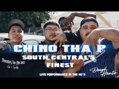 ChinoThaP South Central's Finest Live Performance In The 40's