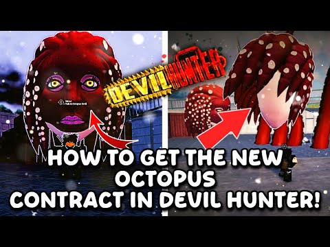 How to get the NEW OCTOPUS DEVIL CONTRACT in Devil Hunter!