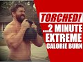 2 Minute Calorie Crushing Kettlebell Finisher [Total Body BURN!] | Chandler Marchman