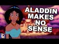 Aladdin Makes No Sense