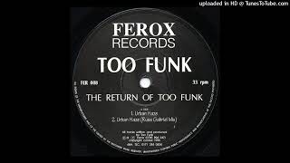 Too Funk - Urban Haze (Russ Gabriel Mix)