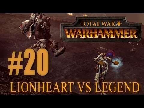 LEGEND VS LIONHEART - Head to Head - Total War: Warhammer #20