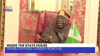 INSIDE THE STATE HOUSE: Tinubu Rejects Calls To Reverse Fuel Subsidy Removal | RBN Report