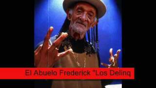 El Abuelo Frederick- Los Delinqüentes