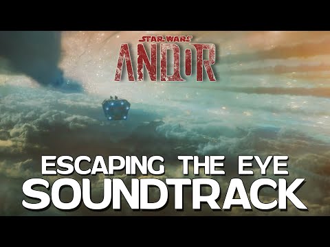 "Escaping the Eye" - EXTENDED SOUNDTRACK (Andor Episode 6) #andor