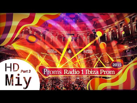 BBC Proms 2015: Radio 1 Ibiza Prom (CHILDREN,9PM TILL I COME & GO)