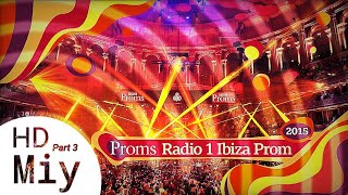 BBC Proms 2015: Radio 1 Ibiza Prom (CHILDREN,9PM TILL I COME &amp; GO)