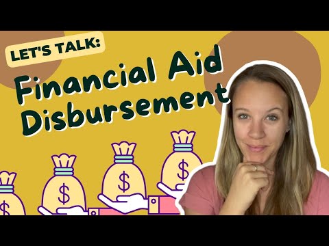 Financial Aid Disbursement: Everything You Need To Know