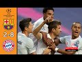 Barcelona V Bayern Munich 2 8 Quarter Final UCL 2019 20 Goals Extended Highlights
