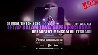 Download lagu DJ TETAP DALAM JIWA SUPER EXCLUSIVE 2026 BY WES ALL mp3 Download lagu DJ TETAP DALAM JIWA SUPER EXCLUSIVE 2026 BY WES ALL mp3