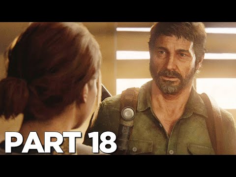 THE LAST OF US 2 Walkthrough Gameplay Part 18 - JOEL AND ELLIE BOSS (Last of Us Part 2)