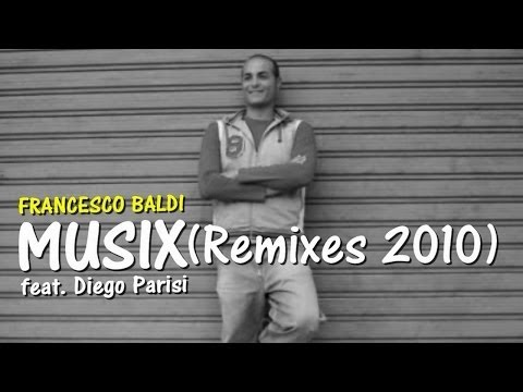 Francesco Baldi feat. Diego Parisi - Musix (Joy Di Maggio Remix)