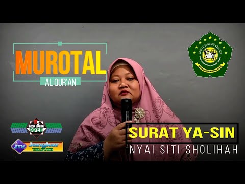 Murotal Al Qur'an Surat Ya Sin - Nyai Siti Sholihah Maskuri