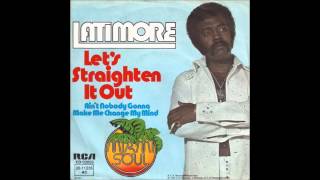 Latimore - Let&#39;s Straighten It Out