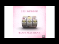 Lil Debbie - Slot Machine 