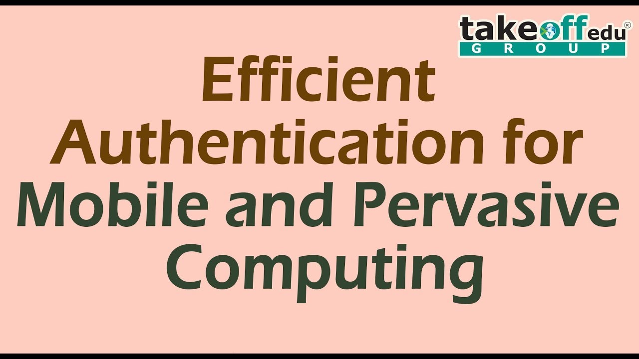 Efficient Authentication for Mobile and Pervasive Computing | Cloud Computing Projects |JavaProjects