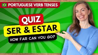 Brazilian Portuguese: Can You Score 100% on This ‘SER’ and ‘ESTAR’ Quiz?