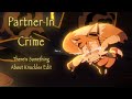 ⚠️TWS IN DESC⚠️ Partner In Crime | Tails Edit | There's Something About Knuckles