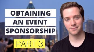 How to Get a Sponsor and Completely Sell Out Your Event? [Part 3]