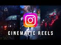 How to Make More CINEMATIC Instagram Reels [9 tips]