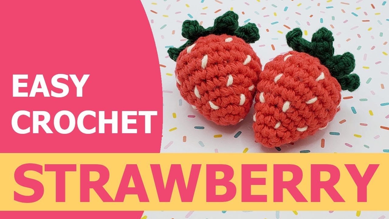 Easy Crochet Strawberry for Beginners