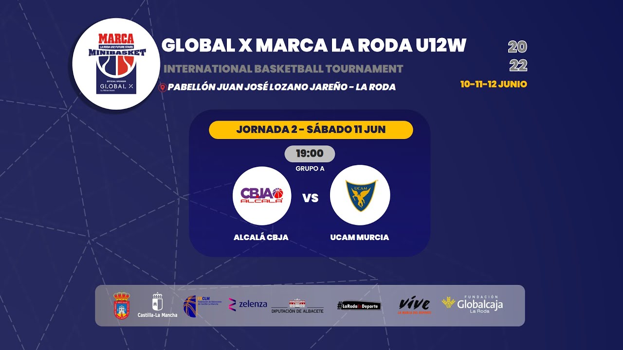 U12F - ALCALÁ CBJA vs UCAM MURCIA.- Global X MARCA La Roda U12W. Torneo Future Stars 2022