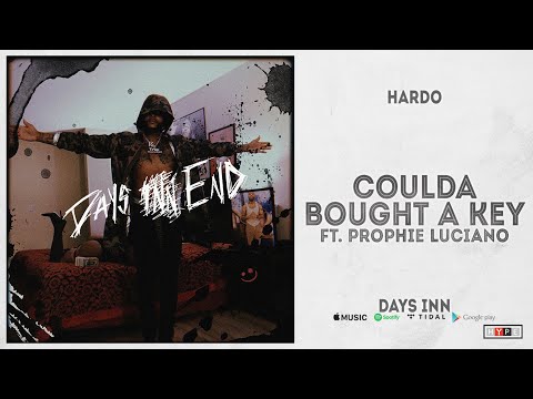 Hardo - "Coulda Bought A Key" Ft. Prophie Luciano (Days Inn)