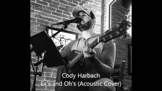Ex's and Oh's - Elle King (Acoustic Cover by Cody Harbach)