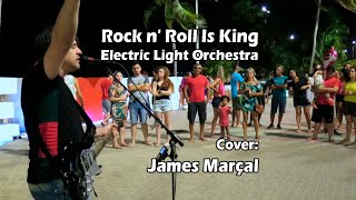 Rock n&#39; Roll Is King (ELO) Cover: James Marçal