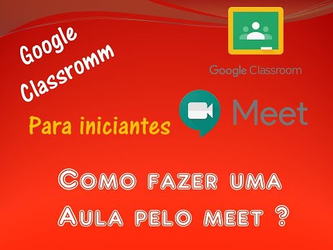 Como fazer uma aula pelo Meet ?
