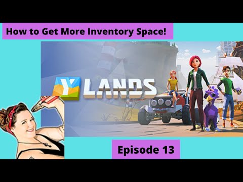 Ylands Gameplay, lets play & Learn Episode 13 "How to expand your inventory space"