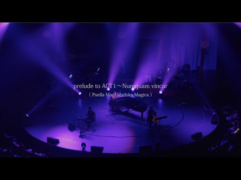 梶浦由記「Yuki Kajiura LIVE vol.#16 〜Soundtrack Special〜『prelude to ACT1〜Numquam vincar』」