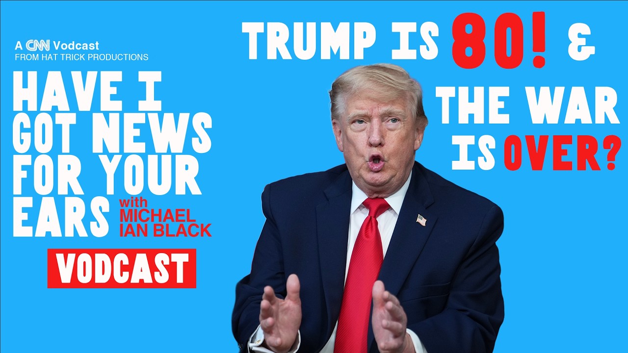 Trump is 80! The War Is Over? & What's Up w/ The Paramount Merger? | VODCAST