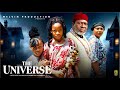 THE UNIVERSE KANAYO O KANAYO CHIMAMANDA AUGUSTINE PRINCESS IZUCHUKWU 2026 Latest Nigerian Movie