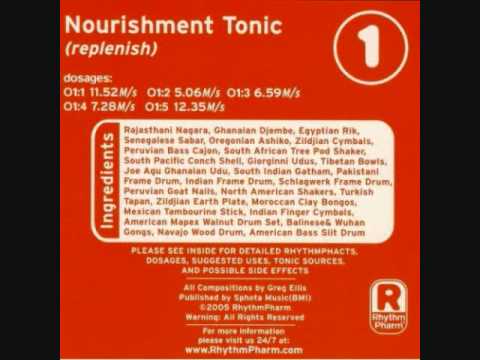 Greg Ellis / Nourishment (Replenish); RhythmTonics - O1:3