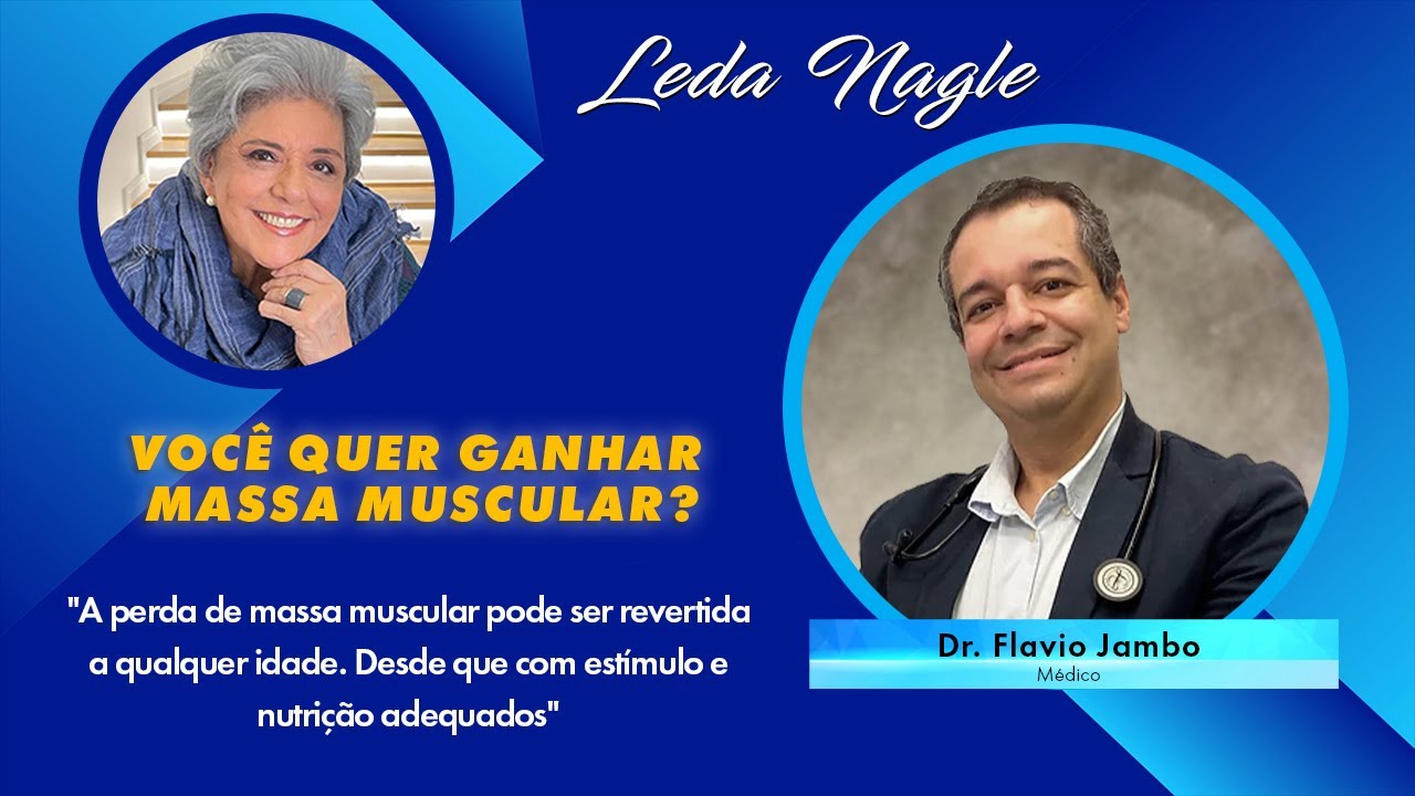 Quer Ganhar massa muscular ? Coma   proteína e faça suplementação . Dr. Flavio Jambo