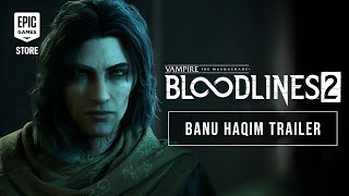 Vampire: The Masquerade - Bloodlines 2 | Banu Clan Trailer