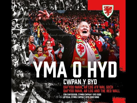 YMA O HYD - DAFYDD IWAN x AR LOG x THE RED WALL (OFFICIAL CYMRU WORLD CUP 2022 SONG)