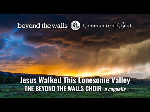 Jesus Walked This Lonesome Valley (a cappella) - CCS 452 - The Beyond the Walls Choir