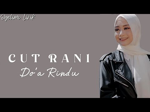 Cut Rani - Do'a Rindu (Lirik)