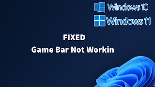 Download the video "FIXED Game Bar Not Working in Windows 11"