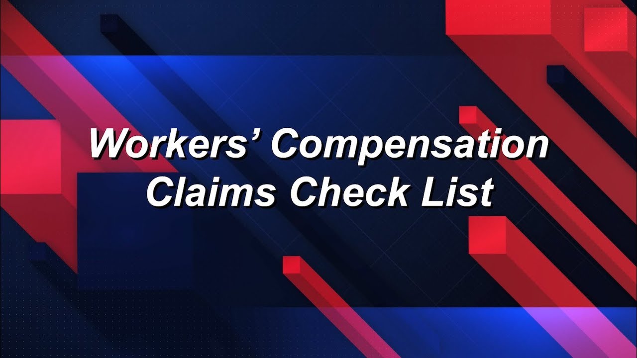 Workers' Compensation Claims Check List