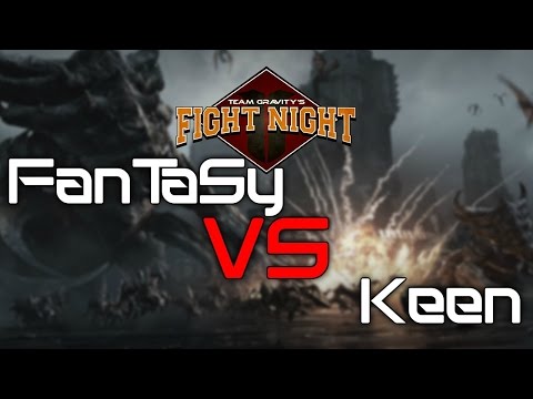 Team Gravity's Fight Night - FanTaSy vs KeeN