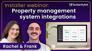 ButterflyMX - Property Management System Integrations Installer Webinar