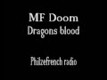 MFDoom - Dragons blood - Feelzefrench MFDoom - Dragons blood