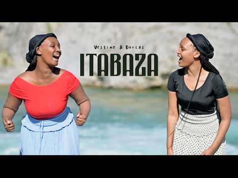 Vestine and Dorcas - ITABAZA (Official Video)