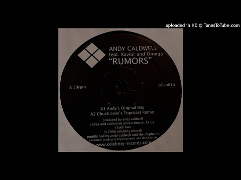 Andy Caldwell Feat. Xavior and Omega | Rumors (Chuck Love's Topcoast Remix)
