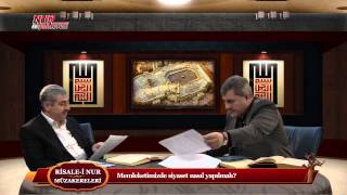 Risale-i Nur Müzakereleri - Memleketimizde siyaset nasıl yapılmalı?