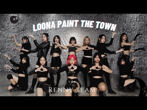 LOONA (이달의 소녀) - PTT (Paint The Town) | Dance Cover By RENNY