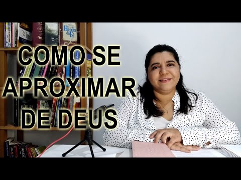 Como se aproximar de Deus l Devocional Hebreus 10:22